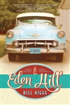 Eden Hill by Higgs:  9781496410832
