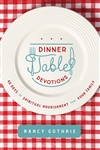 Dinner Table Devotions by Guthrie: 9781496450876
