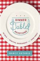 Dinner Table Devotions by Guthrie: 9781496450876