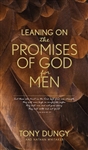 Leaning On The Promises Of God For Men by Dungy:  9781496450999