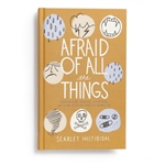 Afraid Of All The Things by Hiltibida: 9781535905930