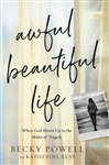 Awful Beautiful Life by Powell:  9781546035558
