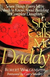 She Calls Me Daddy - Robert Wolgemuth: 9781561796526