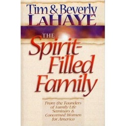 The Spirit-Filled Family: Expanded for the Challenges of Today: 9781565073326