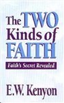 Two Kinds Of Faith by Kenyon: 9781577700081
