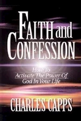 Faith And Confession by Capps: 9781577941323