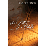 Love Letters to a Child - Tracey Finck: 9781579218386