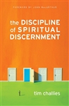 The Discipline Of Spiritual Discernment by Challies: 9781581349092