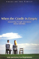 When the Cradle is Empty: Coping with Infertility: 9781589971578