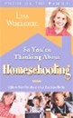 So You're Thinking About Homeschooling: Fifteen Families Show How You Can Do It - Lisa Whelchel: 9781590520857