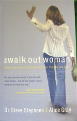The Walk Out Woman When Your Heart is Empty and Your Dreams Are Lost: 9781590522677