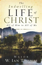Indwelling Life of Christ - W. Ian Thomas: 9781590525241