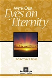 With Our Eyes on Eternity - Dorothy Davis: 9781594023330