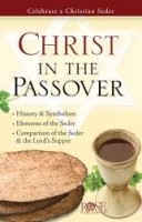 Christ in the Passover: 9781596361850