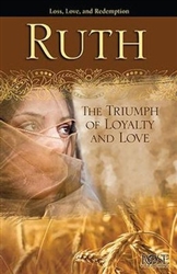 Ruth: The Triumph of Loyalty and Love: 9781596365315