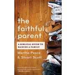 Faithful Parent by Peace/Scott:  9781596382015