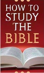 How To Study The Bible by West: 9781597897068