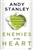 Enemies Of The Heart by A. Stanley: 9781601421456