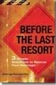 Before The Last Resort by George Kenworthy: 9781602000926