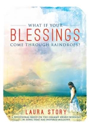 What If Blessings Come Through Raindrops Devotions: 9781605873220