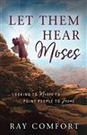 Let Them Hear Moses by Comfort Ray: 9781610362177