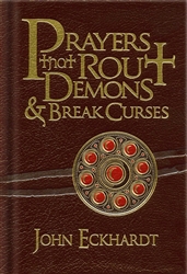 Prayers That Rout Demons & Break Curses by Eckhardt: 9781616382155