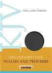 KJV New Testament With Psalms & Proverbs: 9781619701540