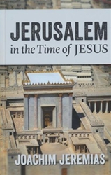 Jerusalem in the Time of Jesus by Jeremias:  9781619704268