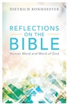 Reflections On The Bible by Bonhoeffer: 9781619709089
