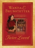 Twice Loved by Wanda & Brunstetter: 9781624162671