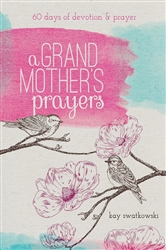 A Grandmother's Prayers by Swatkowski: 9781627071895