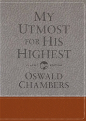 My Utmost For His Highest Gift Edition by Chambers: 9781627078801