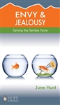 Envy And Jealousy by June Hunt: 9781628621846