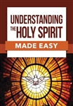 Understanding The Holy Spirit Made Easy by Rose Pub.: 9781628623444