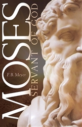 Moses Servant Of God by Meyer: 9781629110028