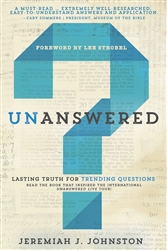 Unanswered: Lasting Truth for Trending Questions   by Johnston: 9781629116563