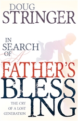 In Search Of A Fathers Blessing by Stringer: 9781629117058