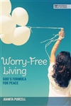 Worry-free Living-NKJV- by Purcell: 9781629402291