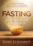 Fasting For Breakthrough And Deliverance by Eckhardt: 9781629986463