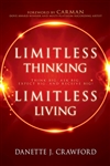 Limitless Thinking Limitless Living by Crawford: 9781641231589