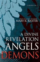 Divine Revelation Of Angels And Demons by Baxter: 9781641234061
