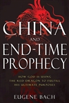 China And End-Time Prophecy by Bach: 9781641236218