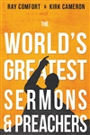 Worlds Greatest Sermons & Preachers  by Comfort/Cameron: 9781641236676