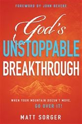 God's Unstoppable Breakthrough by Sorger: 9781641236935