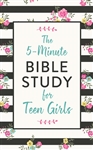 The 5-Minute Bible Study For Teen Girls: 9781643524351