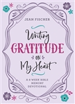 Writing Gratitude On My Heart by Fischer: 9781643526744
