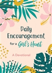 Daily Encouragement For A Girl's Heart: 9781643529059