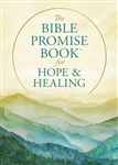 The Bible Promise Book For Hope And Healing: 9781643529158