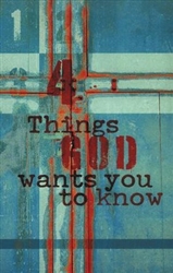 Tract-Four Things God Wants You to Know, KJV: 9781682160633