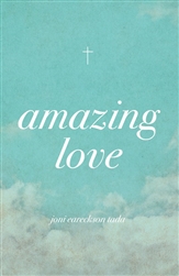 Tract-Amazing Love (Redesign) (ESV): 9781682162934